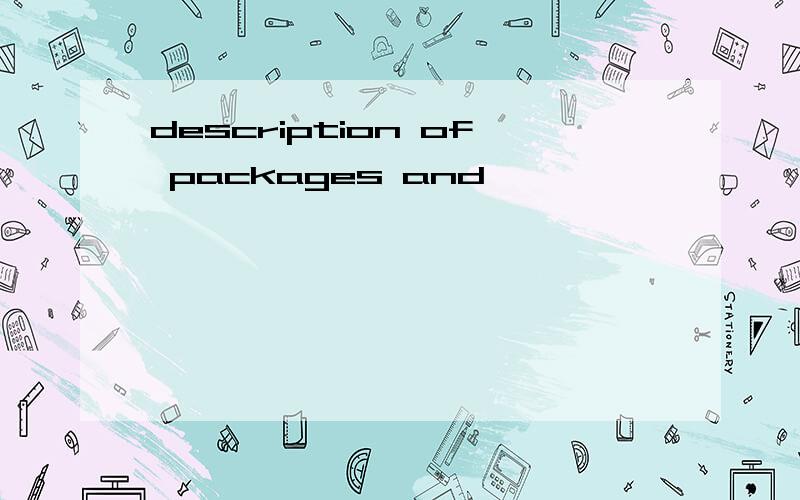 description of packages and